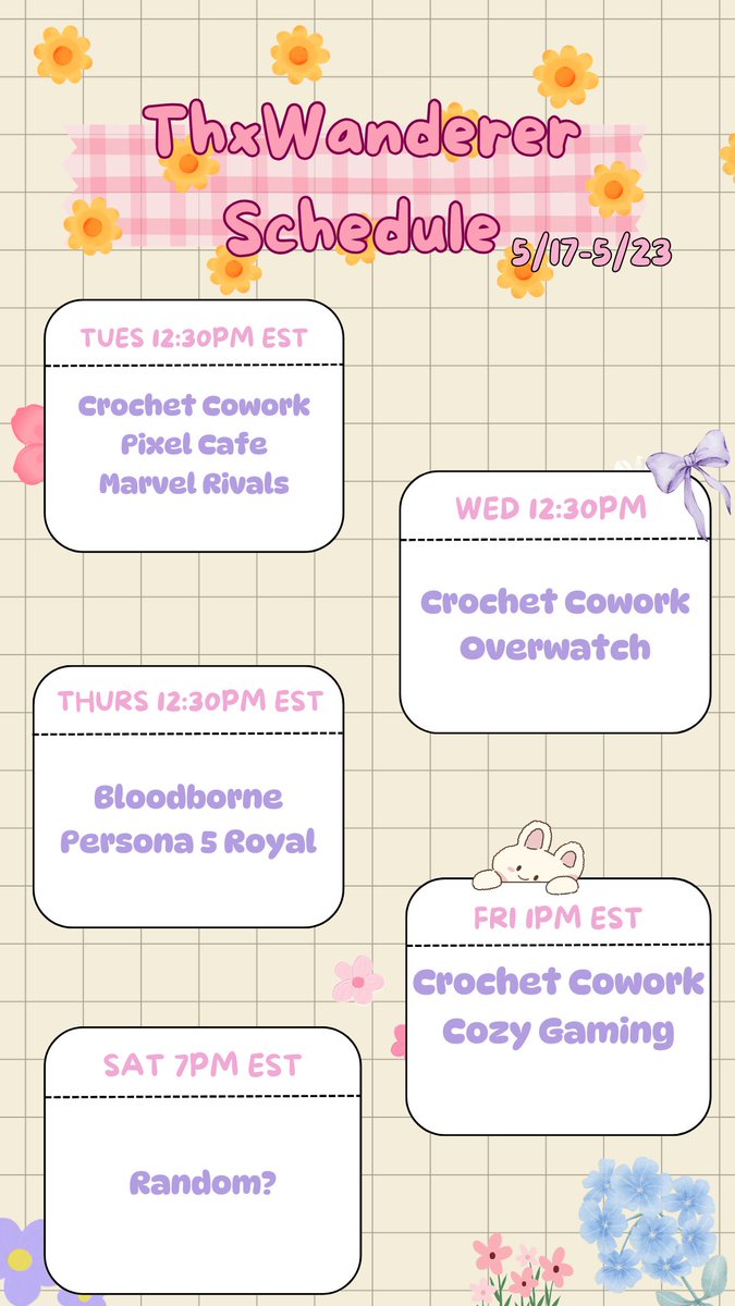 ThxWanderer's tweet photo. A SCHEDULE~ We are diving back into crafty coworking, Bloodborne, P5R, and whatever else I feel like playing~ https://t.co/BzliMjmNuw
