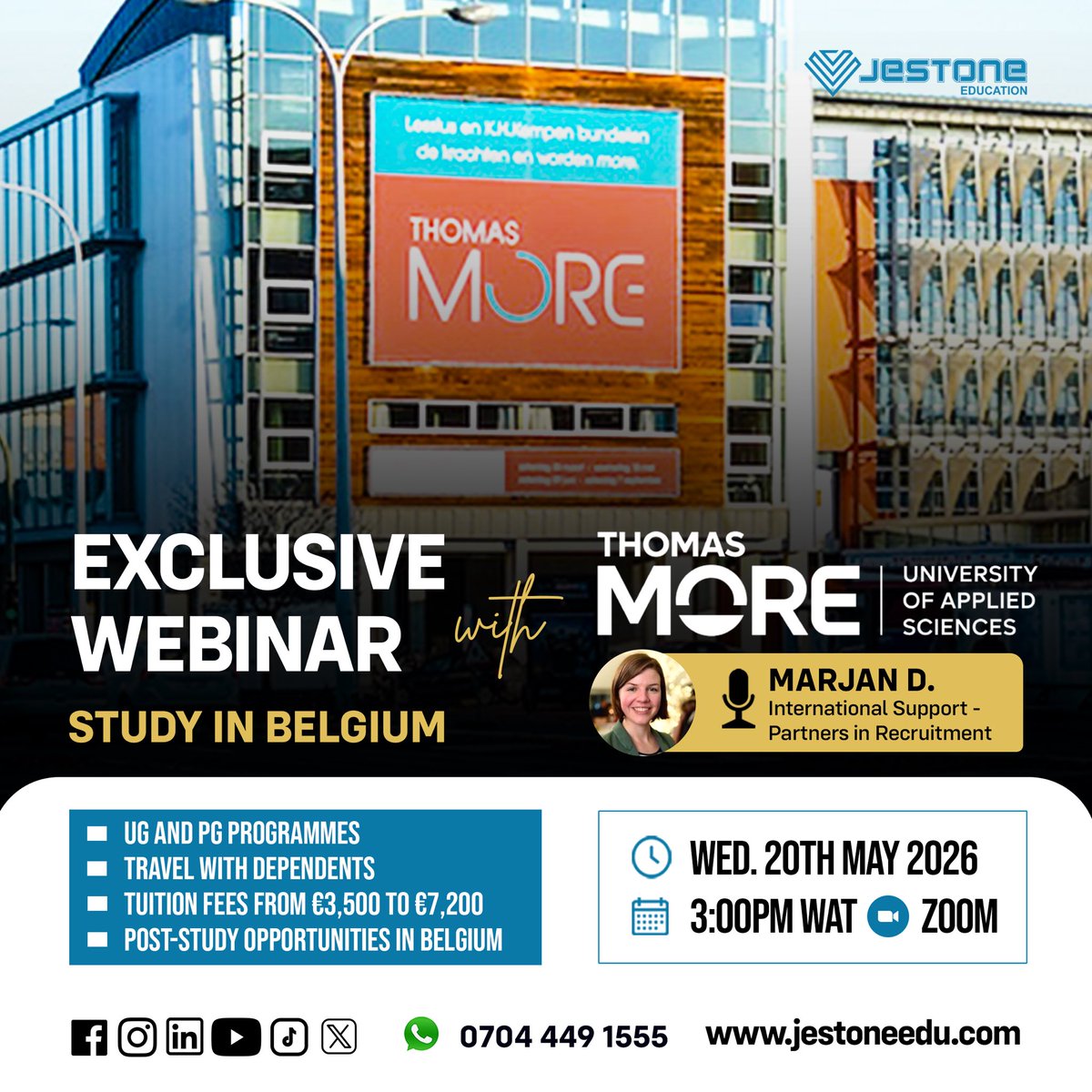 JestoneEdu's tweet photo. Studying in Europe doesn’t have to break the bank—discover how you can achieve your academic dreams affordably with Thomas More University, Belgium 🇧🇪. 

Join us for an exclusive webinar session where you’ll learn everything you need to know about studying at Thomas More University—from available programs, and tuition fees to visa requirements and the possibility of travelling with your family. 

📅 Date: Wednesday, 20th May 2026
🕚 Time: 03:00 PM (WAT)
📍 Location: Zoom

Attendance is FREE, but registration is compulsory! 

Click the link on our bio to register.

For more information, Contact us today via DM, Call/WhatsApp at +234 704 449 1555,+234 816 666 7757.

#StudyInEurope #Jestoneeducation #AffordableEducation #ThomasMoreUniversity #internationalstudents