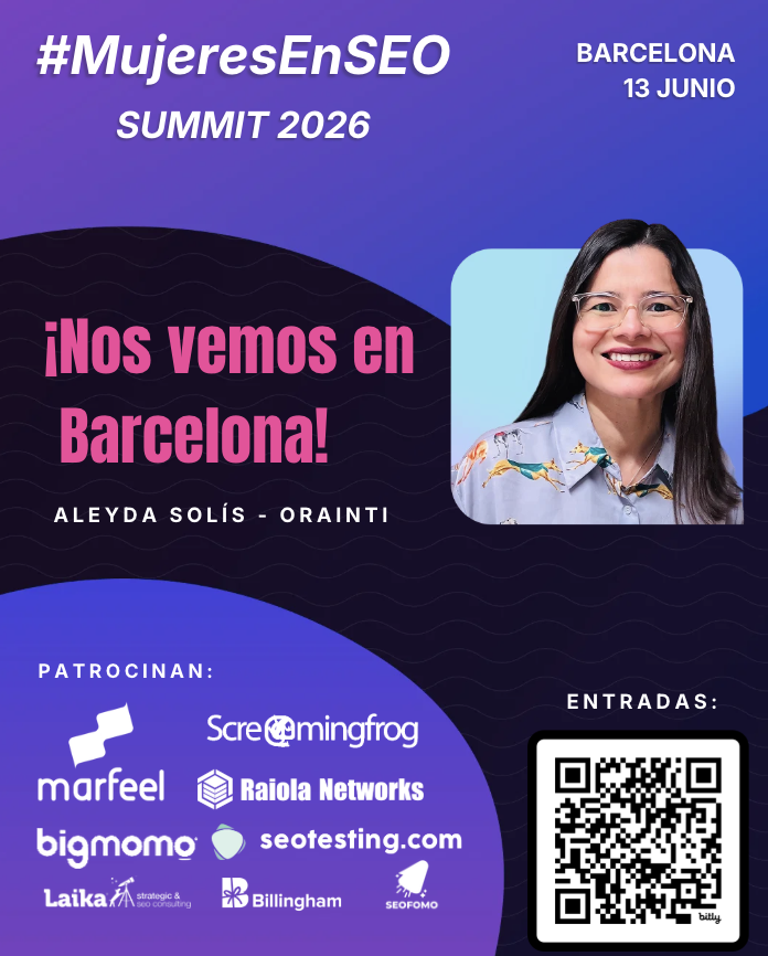 aleyda's tweet photo. 🚨 El 1er #MujeresEnSEO Summit está aqui 💪 Acompáñanos para ver charlas 🔥 sobre SEO y búsqueda para IA con grandes mujeres en SEO hispanohablantes: @mjcachon @guaca @ClaraSoteras Natalia Witczyk @ciara_serrano @MeClandestina @SEOJoBlogs @aina_lluna Jade Johnson Virgili @EvaOlivaresb  … y servidora. 

⭐️ Será un evento de mediodía en la mañana del 13 de Junio en Barcelona 
⭐️ Habrán bebidas y snacks gratis 
⭐️ El evento está abierto a asistentes de todos los géneros
⭐️ El costo de la entrada es simbólico de apenas 16.86 Euros 

Muchísimas gracias a las grandes empresas patrocinadoras que nos están apoyando a hacerlo posible:

@marfeel 
@screamingfrog 
@RaiolaNetworks 
#bigmomo
@seo_testing 
@Laikateam_ 
#SEOFOMO 
@GrupoBillingham 

¿A qué esperas?! Regístrate ya a través de código QR o aquí: https://t.co/MMrd3zrQfP