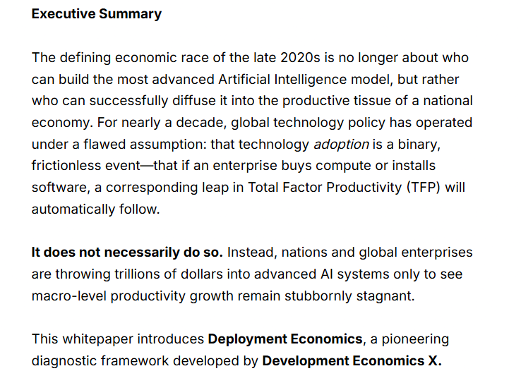 DevEconX's tweet photo. Trillions of dollars are flooding into advanced AI infrastructure, yet macroeconomic productivity is stubbornly stagnant. Why?

Technology invention is an engineering problem—but technology deployment is an institutional one.

Enter Deployment Economics™ from .@DevEconX 🧵👇 https://t.co/wDNRUjg96T