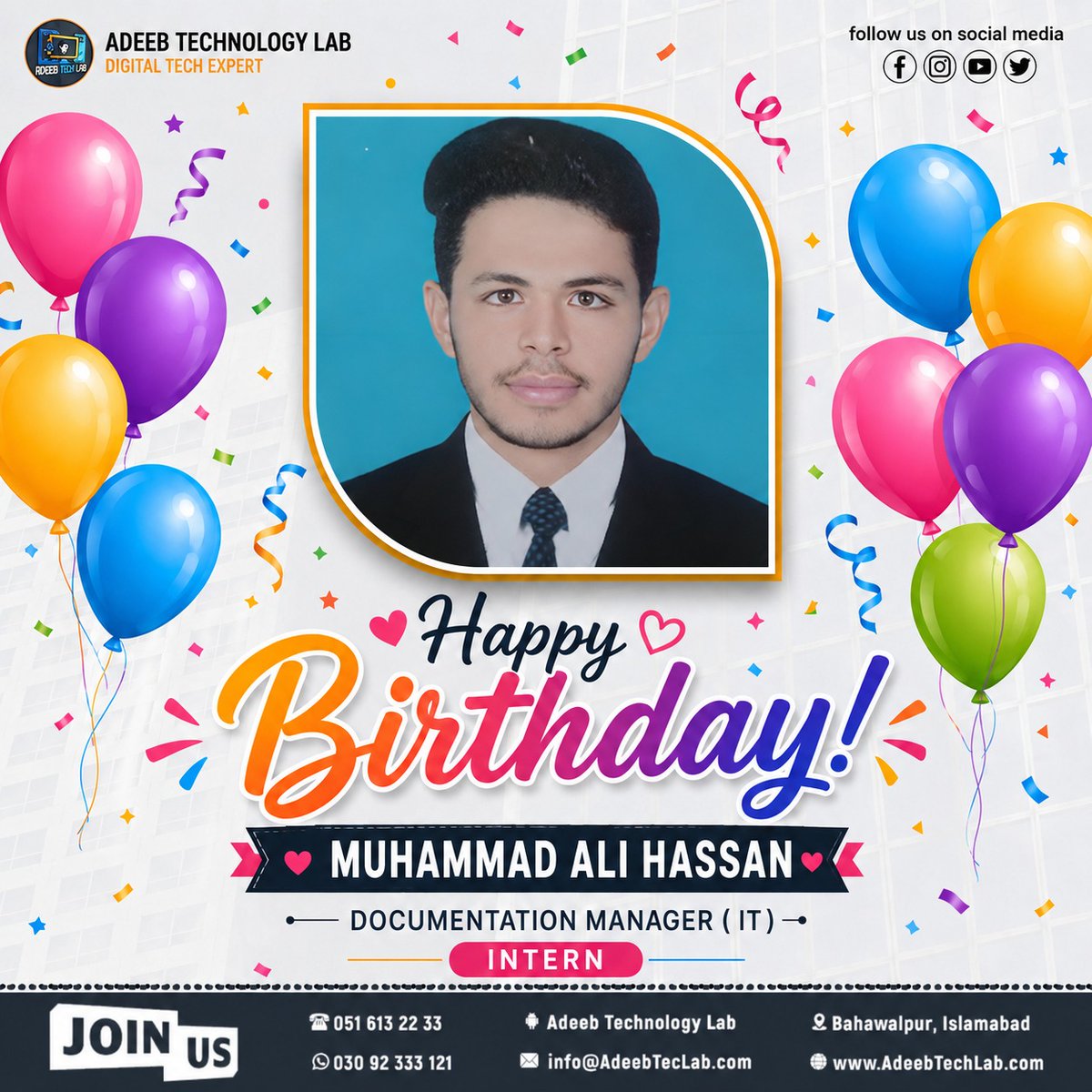 AdeebTechLab's tweet photo. 🎂 Celebrating the special day of Muhammad Ali Hassan! 🎉
May your journey be filled with success, growth, and happiness. 💙
📞 051 613 2233
💬 030 92 333 121
📧 info.AdeebTechLab@gmail.com
🌐 https://t.co/brY3QD7Ofe
💻 https://t.co/GMq5SHQ9aB

#AdeebTechnologyLab https://t.co/lio1JQ97vq