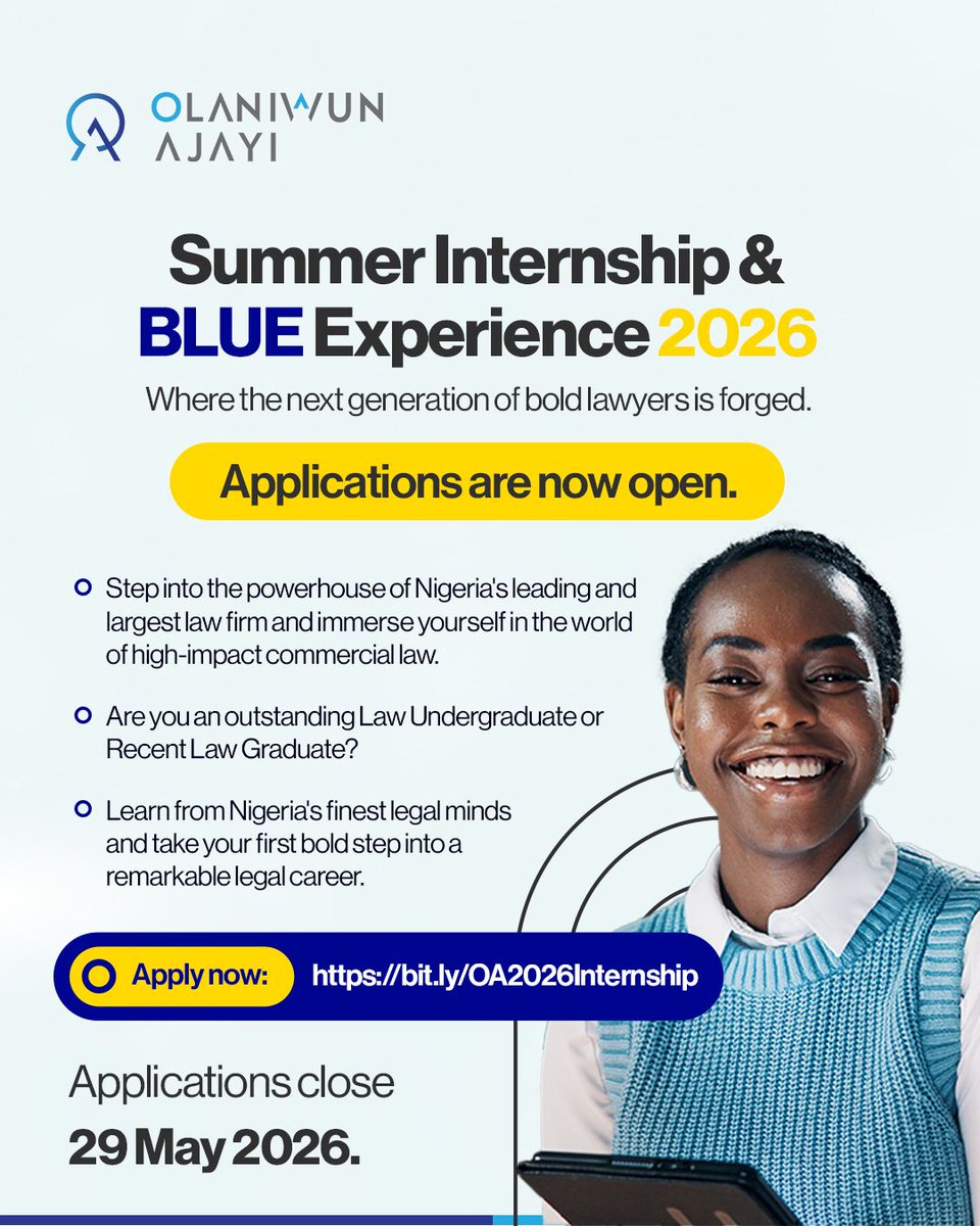 OlaniwunAjayiLP's tweet photo. Applications are now open for the Olaniwun Ajayi Summer Internship &amp; BLUE Experience 2026.

If you are an outstanding law undergraduate or recent law graduate ready to immerse yourself in high-impact commercial law, this is your opportunity.

Apply at https://t.co/TKIVnJC9yo https://t.co/PB8aB2Dhsf
