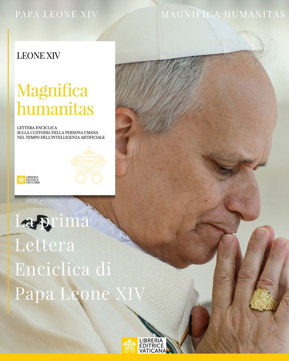 LVaticana's tweet photo. 18 maggio MAGNIFICA HUMANITAS la prima Enciclica di Papa Leone XIV sarà disponibile in tutte le librerie dal 25 maggio. https://t.co/sV7EofqJ5H