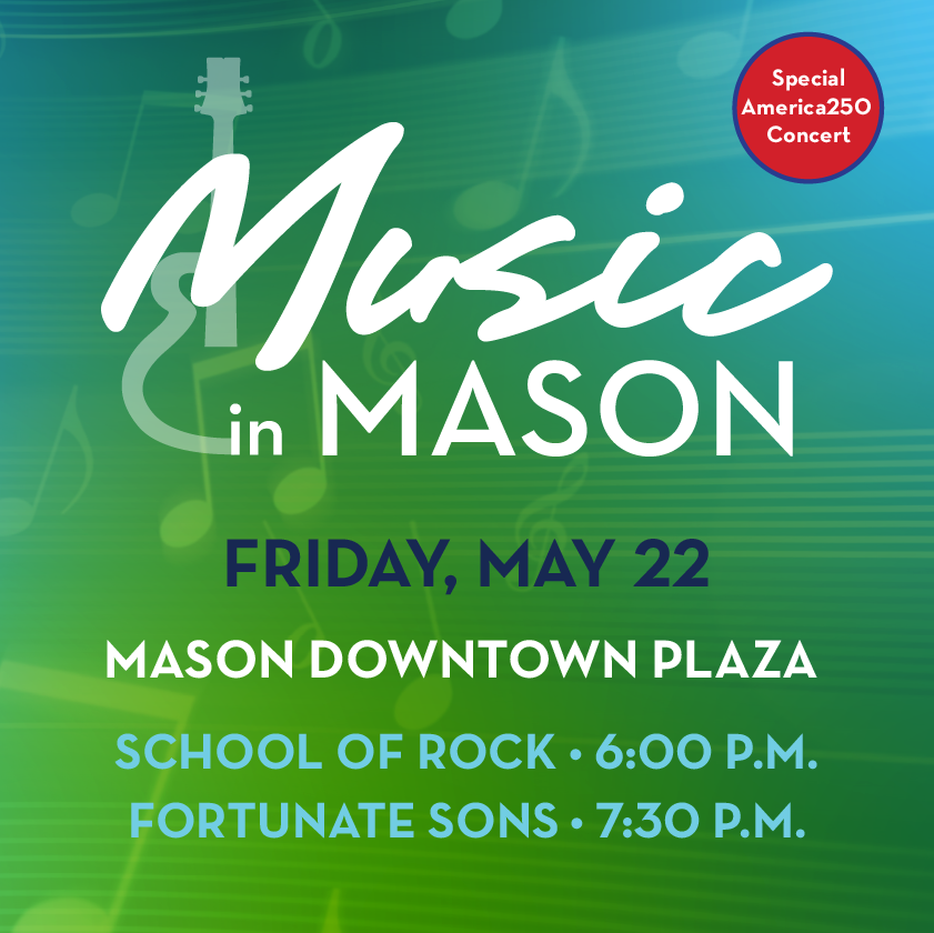 imaginemason's tweet photo. The City of #MasonOH 's concert series Music In Mason kicks off this Friday, May 22! Please join the Mason community for a special #America250 concert featuring School of Rock and Fortunate Sons. https://t.co/0eZZrgPCOw