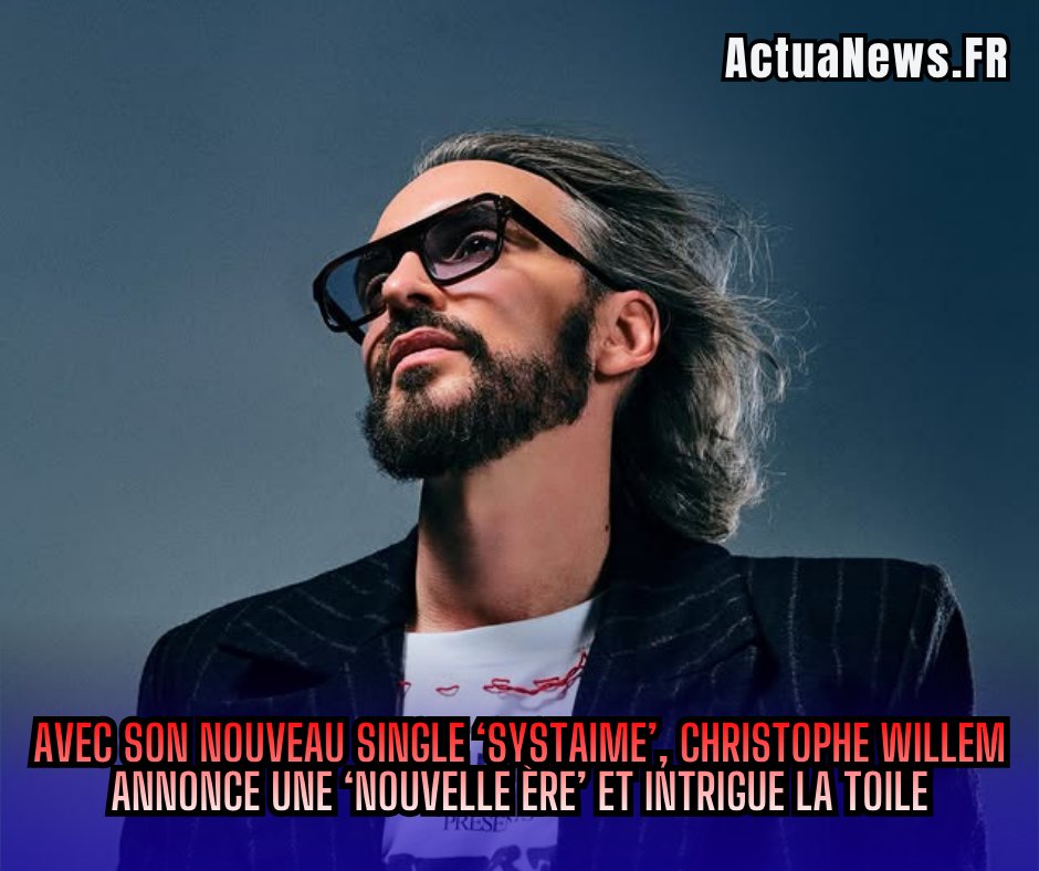 ActuaNewsFr's tweet photo. 🚨 Christophe @cwillem annonce officiellement son retour !

🎶 Nouveau single : “Systaime”

Le chanteur parle déjà d’une “nouvelle ère” après 20 ans de carrière… et les fans sont en feu 🔥

👉 https://t.co/knvOApZNTb https://t.co/AFTGfvxHTW