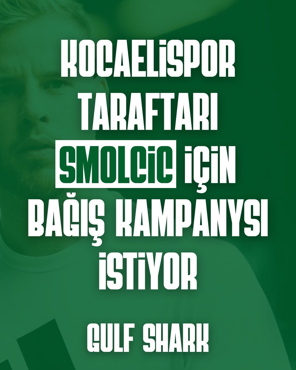 gulfshark1966's tweet photo. 🟢KOCAELİSPOR TARAFTARI SOSYAL MEDYA PLATFORMLARINDA YOĞUN BİR ŞEKİLDE SMOLCİC İÇİN BAĞIŞ KAMPANYASI YAPILMASINI İSTİYOR. https://t.co/rC6QUcX5yU