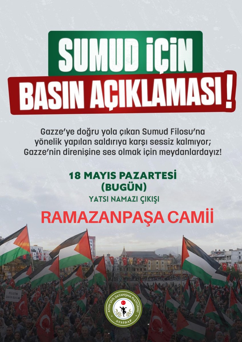 aysidap's tweet photo. 🇵🇸 🛳️ Sumud İçin Basın Açıklaması!

İnsanlığın sesi olmak ve özgürlüğün sesi Sumud'a yapılan saldırıyı kınamak için toplanıyoruz.

🗓️18 Mayıs Pazartesi (Bugün)
⏰Yatsı Namazı Sonrası 
📍 Ramazan Paşa Camii https://t.co/vAjs7OqcGh
