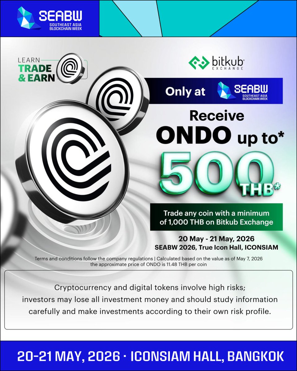 SEABWofficial's tweet photo. Attending SEABW 2026? @BitkubOfficial has something for you. 🎁

Trade any coin with a minimum of 1,000 THB on Bitkub Exchange at the event and receive up to 500 THB worth of ONDO — exclusively at SEABW 2026.

📅 May 20–21 · ICONSIAM HALL, Bangkok

Secure your spot → https://t.co/4PmcMCECQs

#SEABW2026 #Bitkub