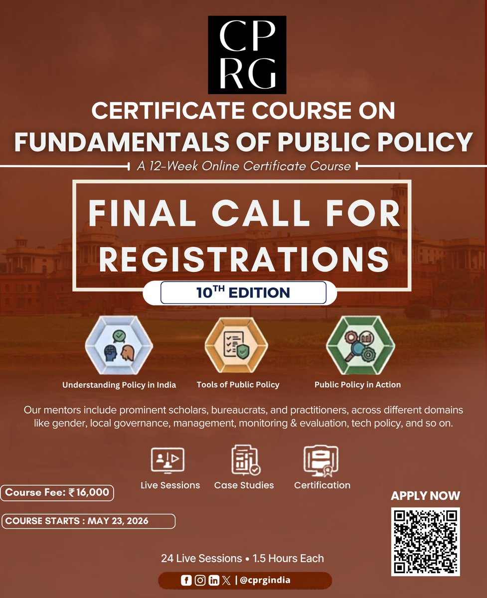 CPRGIndia's tweet photo. Registrations close soon for the 10th Edition of our Online Certificate Course on the Fundamentals of Public Policy, starting from 23rd May 2026.

Spread across 12 weekends, the course offers a comprehensive overview of key concepts, frameworks, and approaches central to public policy design, governance, development, and evaluation.

Duration: 12 weekends
Format: Live Online
Fees: INR 16,000

📝 Apply Now: https://t.co/qFu4yvEmcN
🔗 Know more: https://t.co/dFbS66pjTm

For queries, email us at academy@cprgindia.org

@RamanandDelhi 

#AcceptingApplications #ApplyNow #PublicPolicy #PolicyResearch #Governance #OnlineCertificate #CertificateCourse