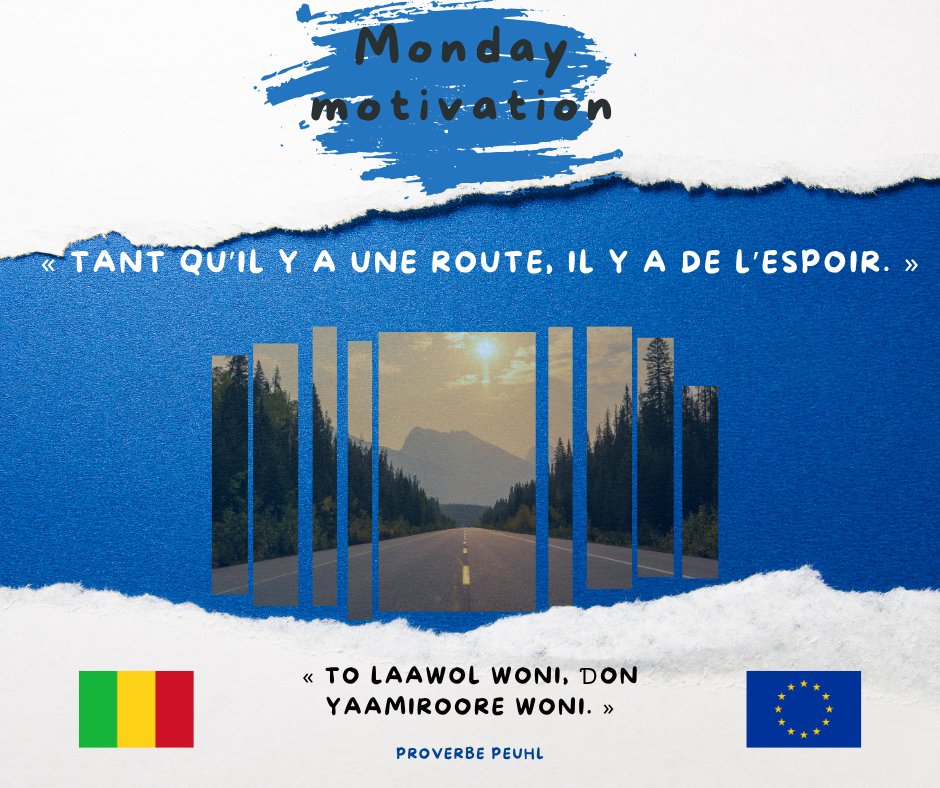 UEauMali's tweet photo. Monday Motivation
Tant qu’il y a une route, il y a de l’espoir.
To laawol woni, ɗon yaamiroore woni (en Peulh).
#EngagésauMali
#PlusFortsEnsemble https://t.co/YIwN5IcFTw