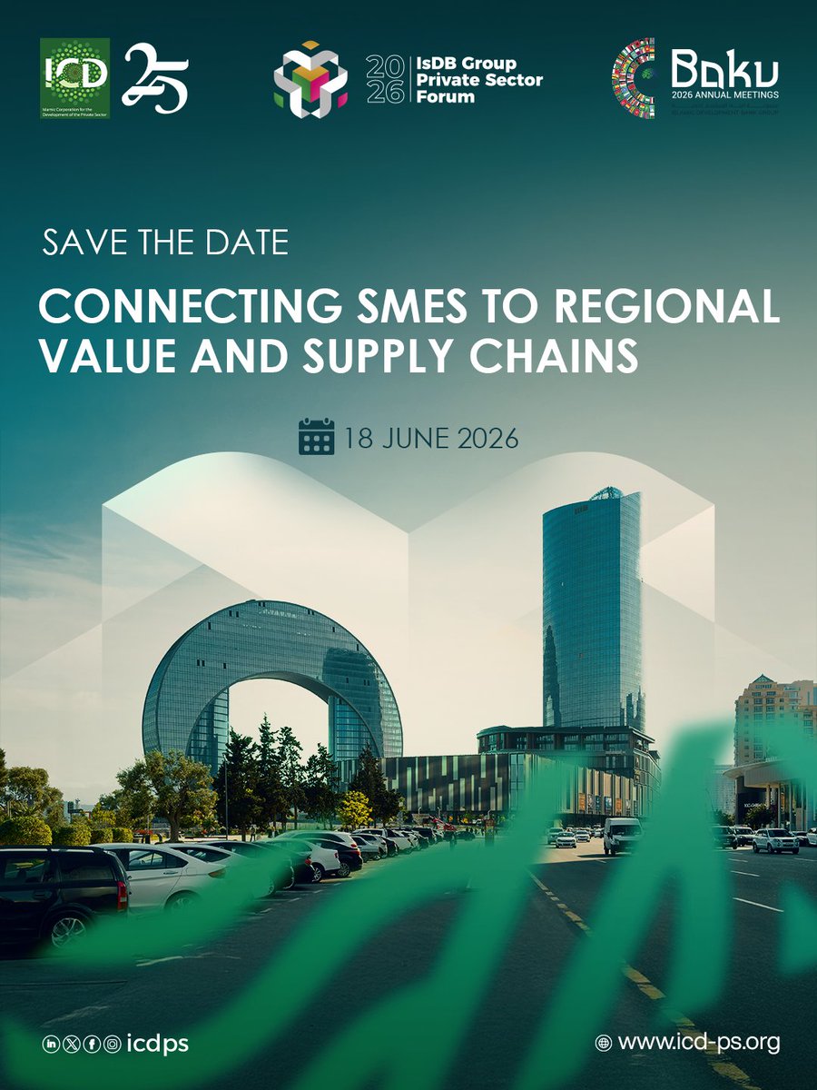 ICD_PS's tweet photo. Stay Tuned! 

At the Private Sector Forum (PSF) 2026, ICD will moderate the side event:
“Connecting SMEs to Regional Value and Supply Chains”

This important session will explore how regional cooperation, strategic partnerships, and improved market connectivity can help SMEs scale their businesses, strengthen competitiveness, and access new regional and global opportunities.

To Know More: https://t.co/NkbnRdDRR6

📍 Baku Convention Center, Baku-Azerbaijan
📅 18 June 2026

#IsDBGroupAM2026 #PrivateSectorDevelopment #IslamicFinance