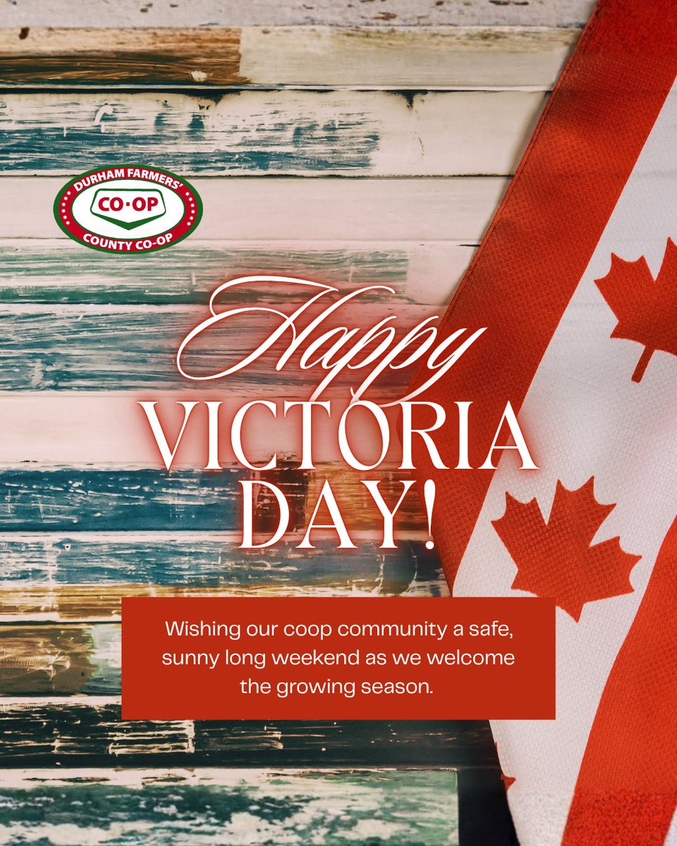 DurhamCoop's tweet photo. Wishing everyone in our community a safe and relaxing Victoria Day 🇨🇦
Whether you’re opening the cottage, working the land, or enjoying time with family, we’re proud to be part of your long weekend traditions.

#VictoriaDay #DurhamFarmersCoOp #DFCC #CountyCoop https://t.co/zrtnRfDBSb