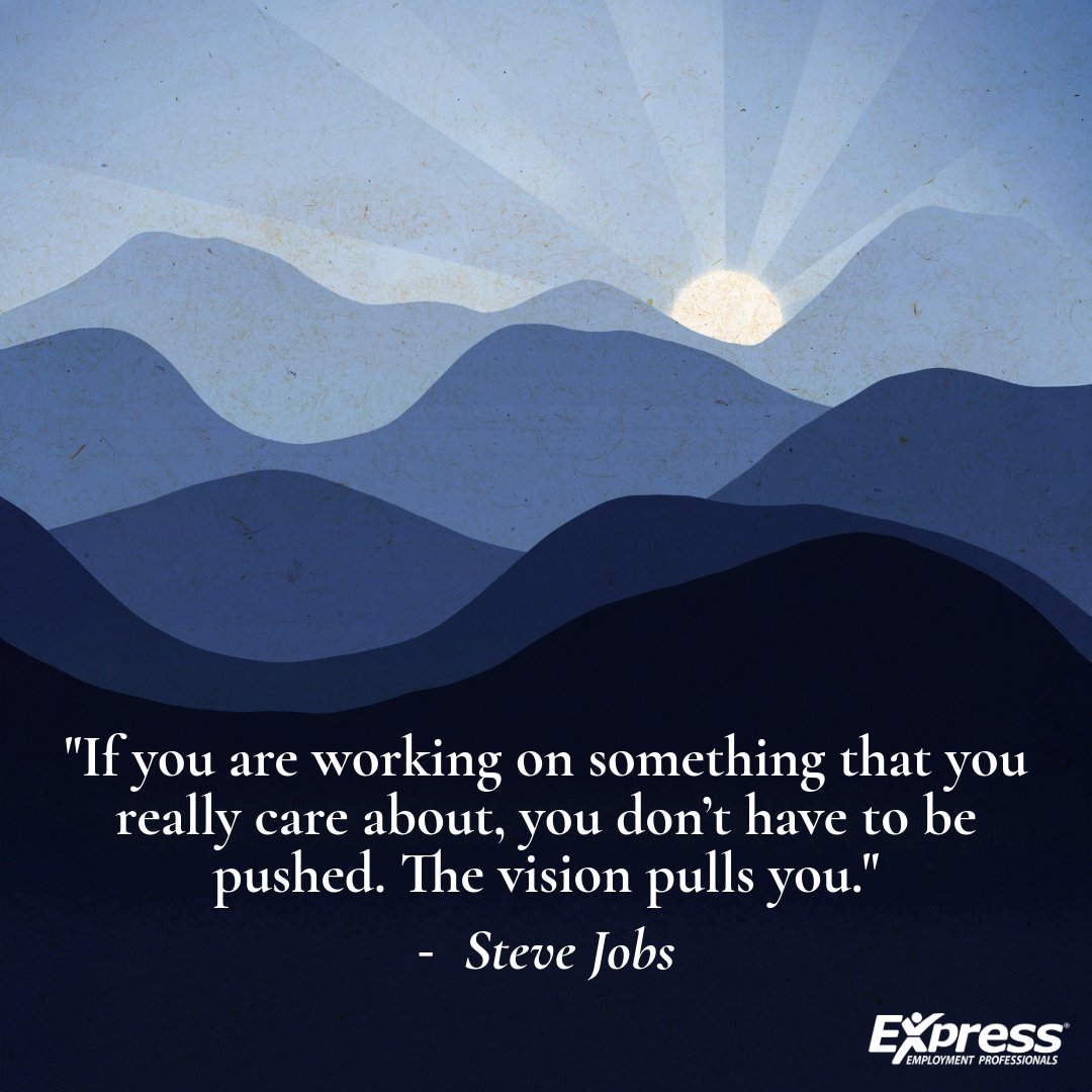 ExpressProsTCMN's tweet photo. When your heart is in the work, motivation comes naturally. Let your vision lead the way this week. https://t.co/3afRYfo9cn