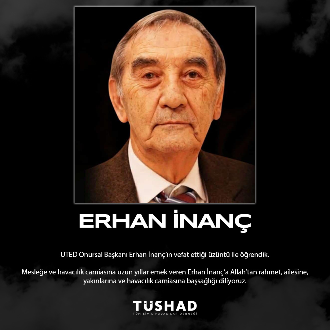 tushadorg's tweet photo. UTED Onursal Başkanı Erhan İnanç’ın vefat ettiği üzüntü ile öğrendik.

Mesleğe ve havacılık camiasına uzun yıllar emek veren Erhan İnanç’a Allah’tan rahmet, ailesine, yakınlarına ve havacılık camiasına başsağlığı diliyoruz.

#tüshad #erhaninanc https://t.co/OCkKbGBG66