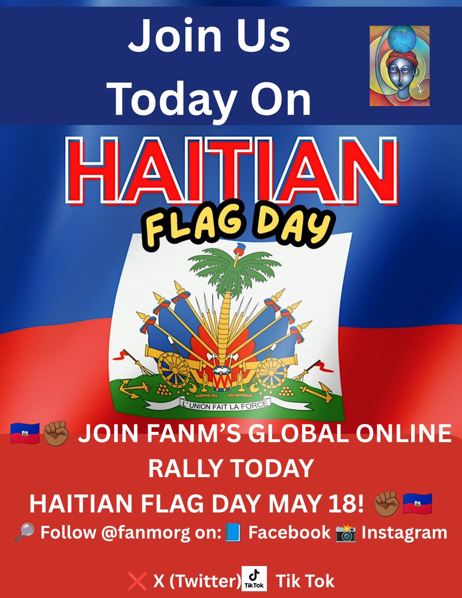 FANMOrg's tweet photo. Join us today for the FANM Online Global Rally in support of Haiti and the Haitian Diaspora on Haitian Flag Day. Please engage with all our posts today.

#ExtendTPS
#JusticeForHaiti
#SolidarityWithHaiti
#AyitiPapPeri
#HaitianFlagDay https://t.co/X0RXUmJ5Xr