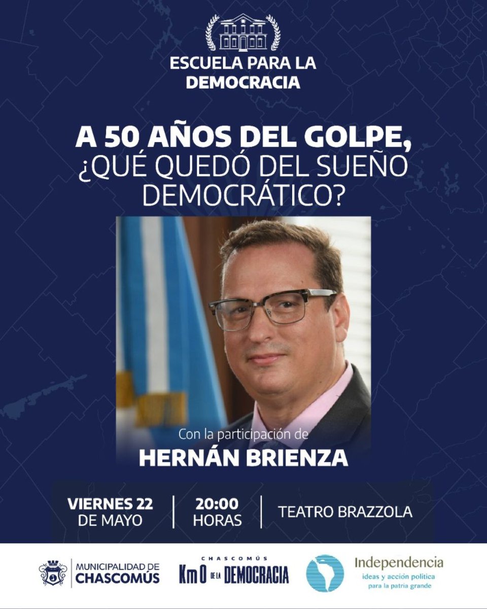 IndependenciaOK's tweet photo. 📅 El próximo viernes 22 en el teatro Brazzola de Chascomús: "A 50 años del golpe, qué quedó del sueño democrático?", Hernan Brienza nos ayuda a pensarlo. 
Las y los esperamos! 
✌🏼
#escuelaparalademocracia #Chascomus #Argentina #InstitutoIndependencia https://t.co/NXO3MmLbDr