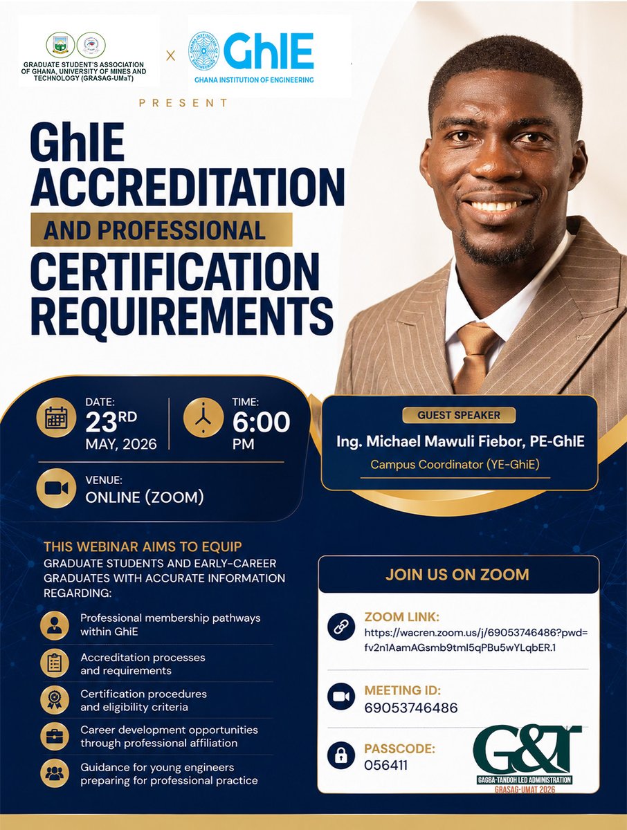 umatgrasag's tweet photo. Join us on May 23, 2026, at 6 PM for an insightful session on GhIE Accreditation &amp; Professional Certification Requirements! 

Speaker: Ing. Michael Mawuli Fiebor, PE-GhIE 
ZOOM Details - Meeting ID: 69053746486 | Passcode: 056411  
#GhIE #GRASAG #Engineering #Webinar https://t.co/kwjOt9nEsl