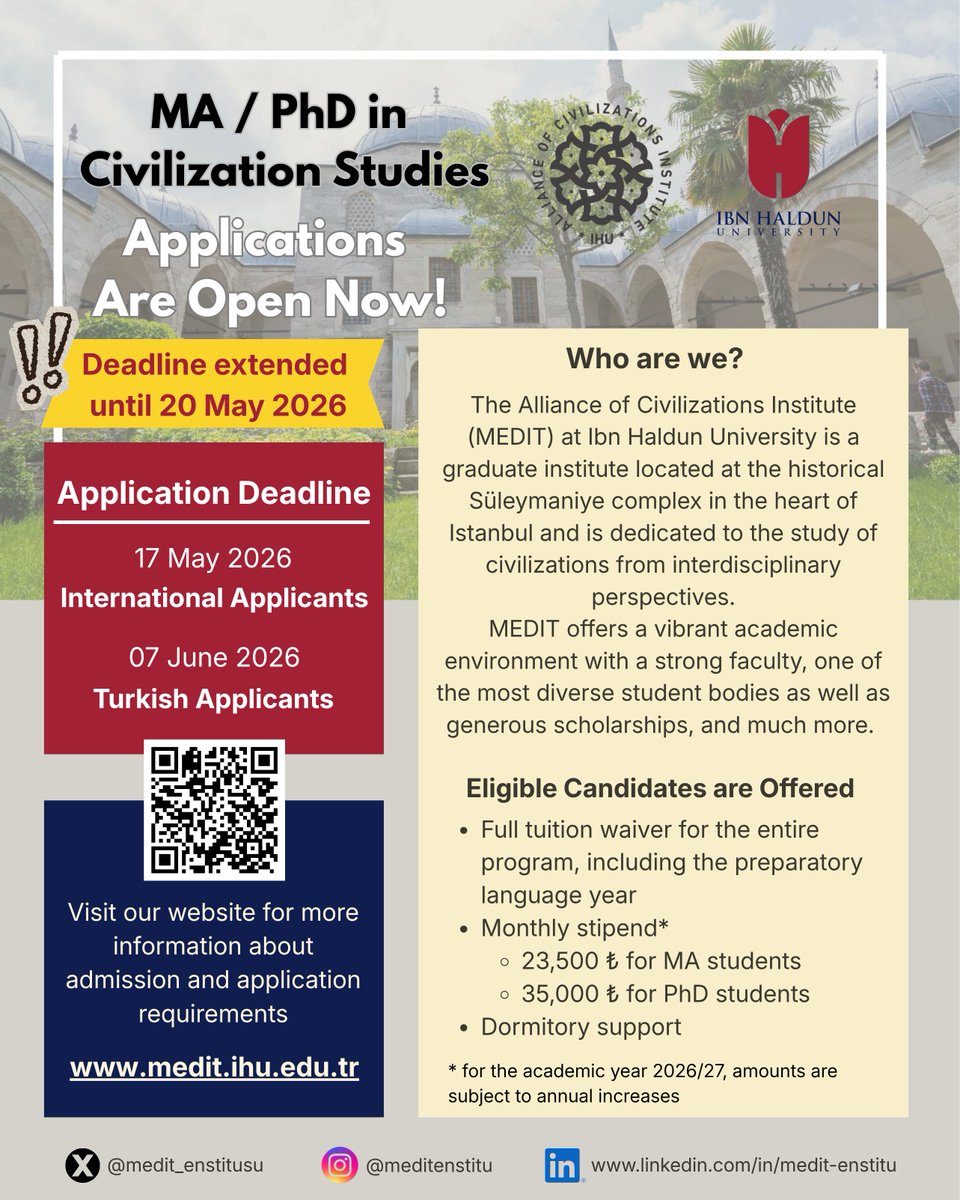 medit_enstitusu's tweet photo. Deadline extended until 20 May 2026! 

Now accepting applications for interdisciplinary graduate programs (MA/PhD) in civilization studies in the heart of Istanbul.  
At MEDIT, you will join a dynamic academic community with distinguished faculty, a highly diverse student body, and generous scholarship opportunities.  
For more information and admission requirements, please visit our website: https://t.co/5xNi4f88Li