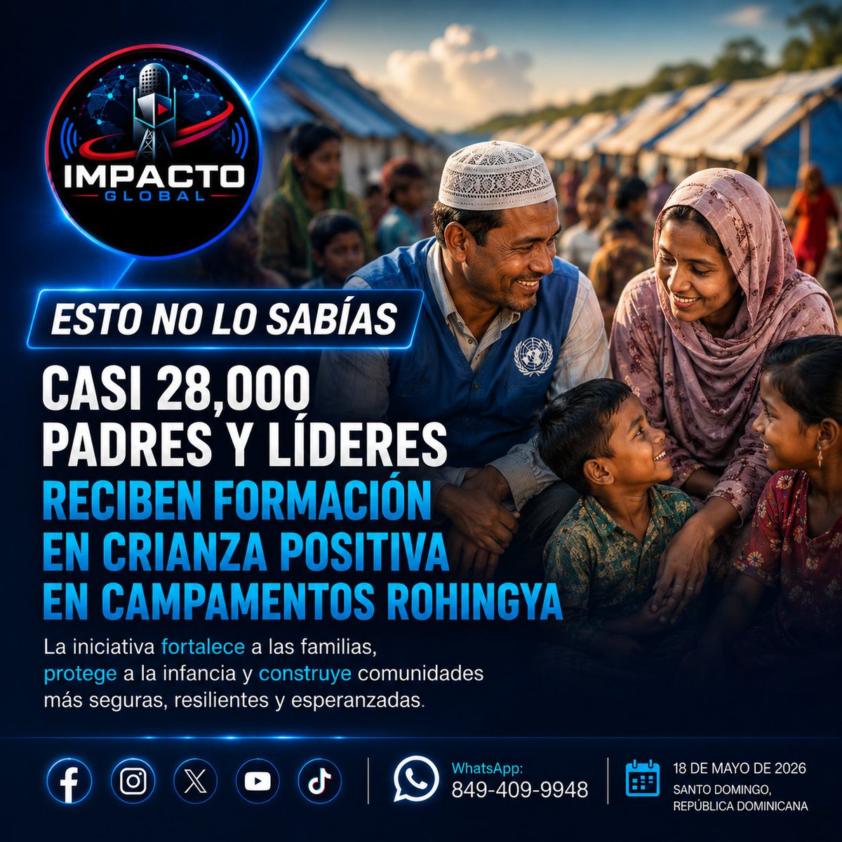 ImpactoGlobalR1's tweet photo. 🌍 Cerca de 28,000 padres, madres y líderes comunitarios están recibiendo formación en crianza positiva dentro de los campamentos rohingya en Bangladesh. https://t.co/rsXEw8SbBd
