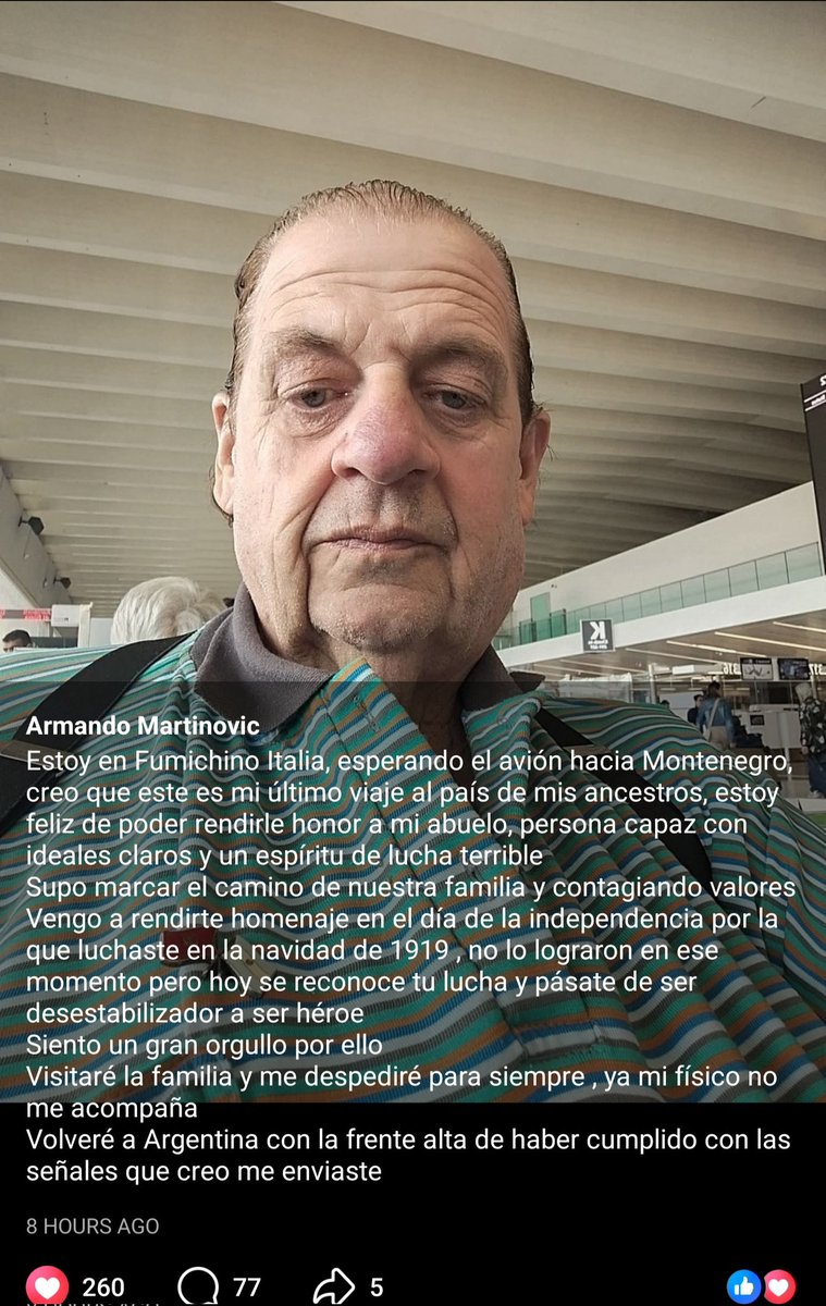 Alek_1919's tweet photo. Armando Martinovich ❤️🥲🇲🇪

"Nalazim se na aerodromu u Fjumičinu u Italiji, čekajući avion za Crnu Goru. Vjerujem da je ovo moje posljednje putovanje u zemlju mojih predaka. Srećan sam što mogu da odam počast svom đedu — čovjeku snažnog karaktera, jasnih ideala i nevjerovatnog borbenog duha.

Znao je da usmjeri put naše porodice i prenese vrijednosti koje su ostale među nama do danas.

Dolazim da ti odam počast na Dan nezavisnosti, za koju si se borio tokom Božićnog ustanka 1919. godine. Tada nijeste uspjeli, ali danas je vaša borba priznata i od nekadašnjeg „neprijatelja države“ postao si heroj.

Osjećam ogroman ponos zbog toga.

Posjetiću porodicu i oprostiti se zauvijek, jer me moje fizičko stanje više ne služi kao nekada. Vratiću se u Argentinu uzdignute glave, jer vjerujem da sam ispunio znakove koje si mi slao.

Prvi je bio moje putovanje 2014. godine, kada sam pronašao porodicu. To me povezalo sa ljudima koji su mi ispričali tvoju priču.

Hvala ti, đede Estebane.

Kao što kaže crnogorska porodica — KRV NIJE VODA ❤️"