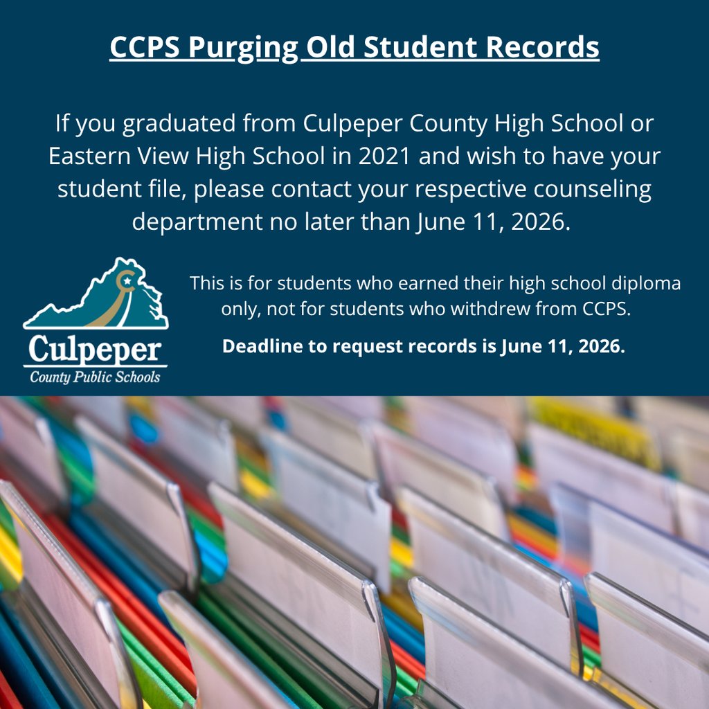 CCPSEVHS's tweet photo. CCPS  will soon purge old student records for graduates from the Class of 2021 at Culpeper County High School and Eastern View High School.

If you would like to obtain your student file, please contact your school’s counseling department no later than June 11, 2026. https://t.co/5J6EJcB0qd