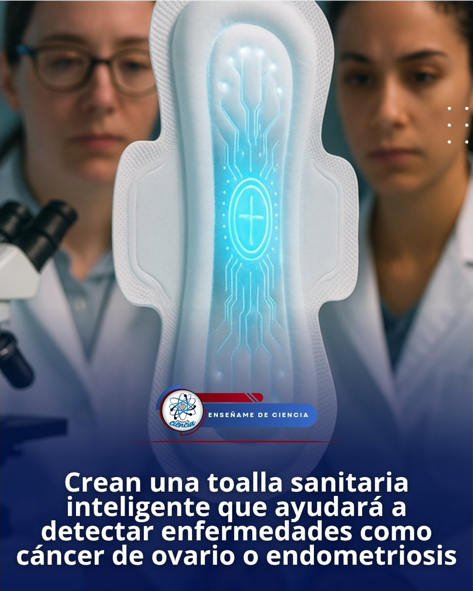 EnsedeCiencia's tweet photo. Científicos de la Escuela Politécnica Federal de Zúrich han dado un paso importante: crearon una toalla sanitaria inteligente que es capaz de analizar la sangre menstrual. Esto ayudaría a facilitar la detección temprana de enfermedades, tales como el cáncer de ovario y la endometriosis.