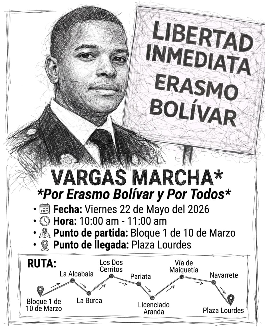 NicmerEvans's tweet photo. 📢 *¡VARGAS MARCHA! Por Erasmo Bolívar y Por Todos Los Presos Políticos de Venezuela*📢

*El Comité de Defensa de los Derechos Humanos Erasmo Bolívar* convoca a todo el pueblo de Vargas a unirse en una sola voz. No nos quedemos de brazos cruzados: *¡la lucha por los derechos de uno es la lucha por los derechos de todos!*

📍 *¡Acompáñanos este viernes!*
📅 *Fecha: Viernes 22 de Mayo de 2026*
⏰ *Hora de concentración: 10:00 am (Puntual)*
🏁 *Punto de Partida: Bloque 1 de 10 de Marzo*
🏛️ *Punto de Llegada: Plaza Lourdes*
🗺️ *Nuestra Ruta:*
*Saldremos desde los bloques y recorreremos nuestras calles con fuerza y civismo:*
*Bloque 1 de 10 de Marzo (Salida)*
*La Alcabala*
*Los Dos Cerritos*
*Pariata*
*Licenciado Aranda*
*Vía de Maiquetía*
*Navarrete*
*Plaza Lourdes (Llegada)*

✊ *¿Por qué marchamos?*
*"La injusticia en cualquier parte es una amenaza a la justicia en todas partes."*

*Nos movilizamos por la dignidad," por la justicia y en memoria y defensa de Erasmo Bolívar. ¡Tu presencia cuenta!

*¡Asiste, difunde y comparte!* Trae tu pancarta, tu bandera y tu franela blanca.
*#VargasMarcha* *#JusticiaParaErasmo* *#DerechosHumanosVargas* *#LaGuairaSeMueve*