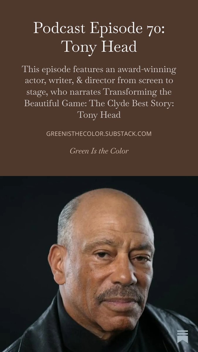 greenitcolor's tweet photo. Episode 70 features an award-winning actor, writer, &amp; director from screen to stage, who narrates Transforming the Beautiful Game: The Clyde Best Story: Tony Head

#RCTID

https://t.co/s6jUzzyMBF https://t.co/vddRWxJMb0