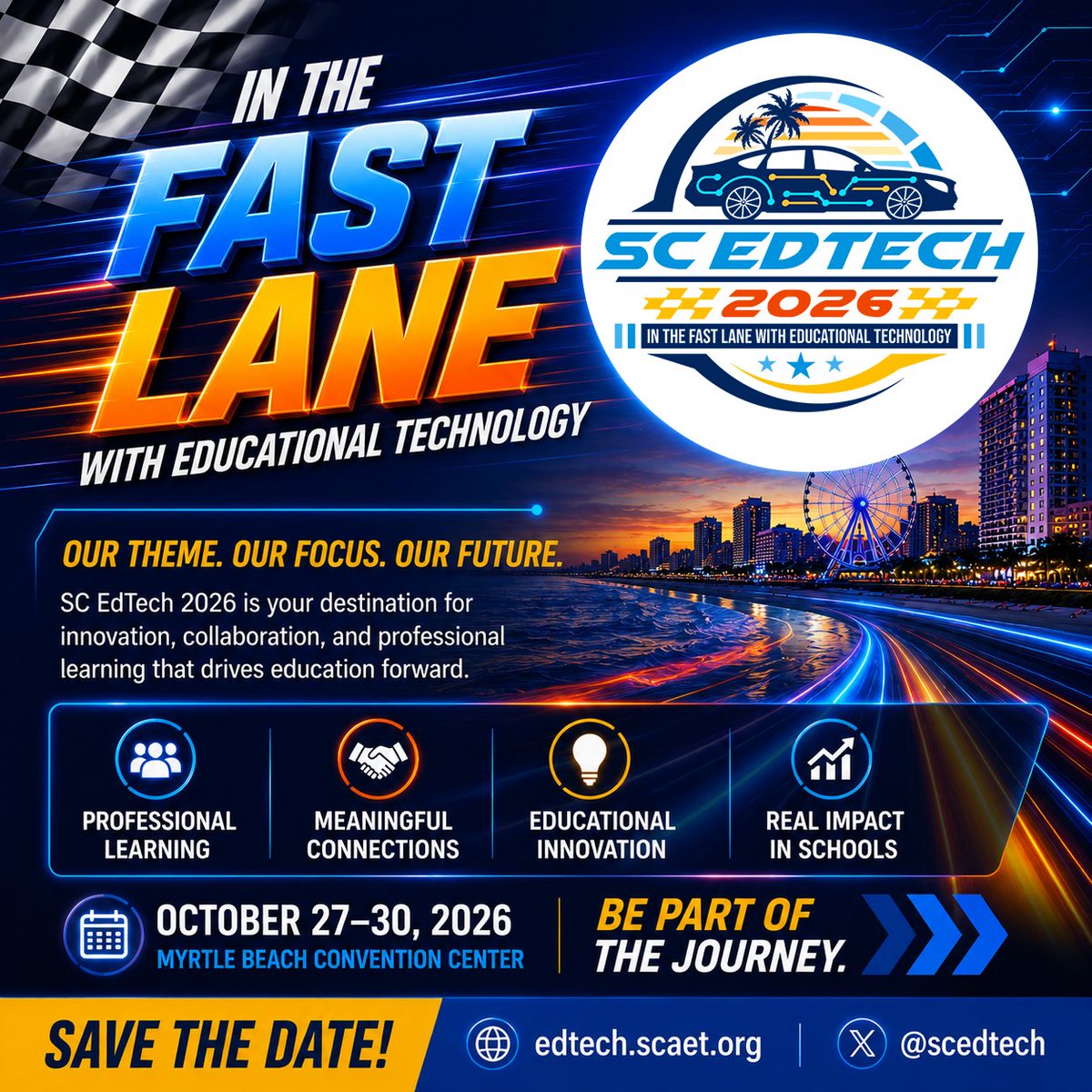 scedtech's tweet photo. ⚡ In the Fast Lane with Educational Technology

SC EdTech 2026 brings together educators and innovators from across South Carolina for collaboration and professional learning.

📍 Myrtle Beach Convention Center
📅 Oct. 27–30, 2026
🔗 https://t.co/w33Vki1z8q

#SCEdTech2026 https://t.co/y1ktE1GTq0