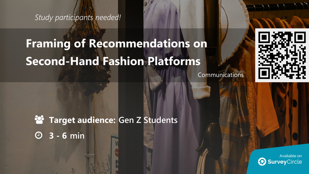 daily_research's tweet photo. Participants needed for online survey!
Topic: "Framing of Recommendations on Second-Hand Fashion Platforms" via @SurveyCircle #UvA_Amsterdam
#marketing #fashion #framing #values #community #algorithm #AbTest https://t.co/2Xz2T4nr7h