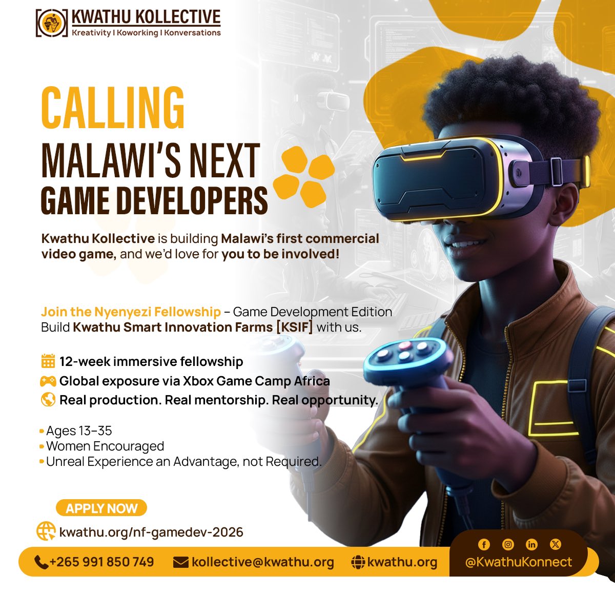 KwathuKonnect's tweet photo. 🎮 𝗖𝗔𝗟𝗟𝗜𝗡𝗚 𝗠𝗔𝗟𝗔𝗪𝗜’𝗦 𝗡𝗘𝗫𝗧 𝗚𝗔𝗠𝗘 𝗗𝗘𝗩𝗘𝗟𝗢𝗣𝗘𝗥𝗦 🇲🇼

Applications for the #NyenyeziFellowship — 𝙂𝙖𝙢𝙚 𝘿𝙚𝙫𝙚𝙡𝙤𝙥𝙢𝙚𝙣𝙩 𝙀𝙙𝙞𝙩𝙞𝙤𝙣 are open!

More details: https://t.co/ycbc895V3D
Application form: https://t.co/jdIUvVySft

#XboxGameCampAfrica https://t.co/GIjh7CB1Cm
