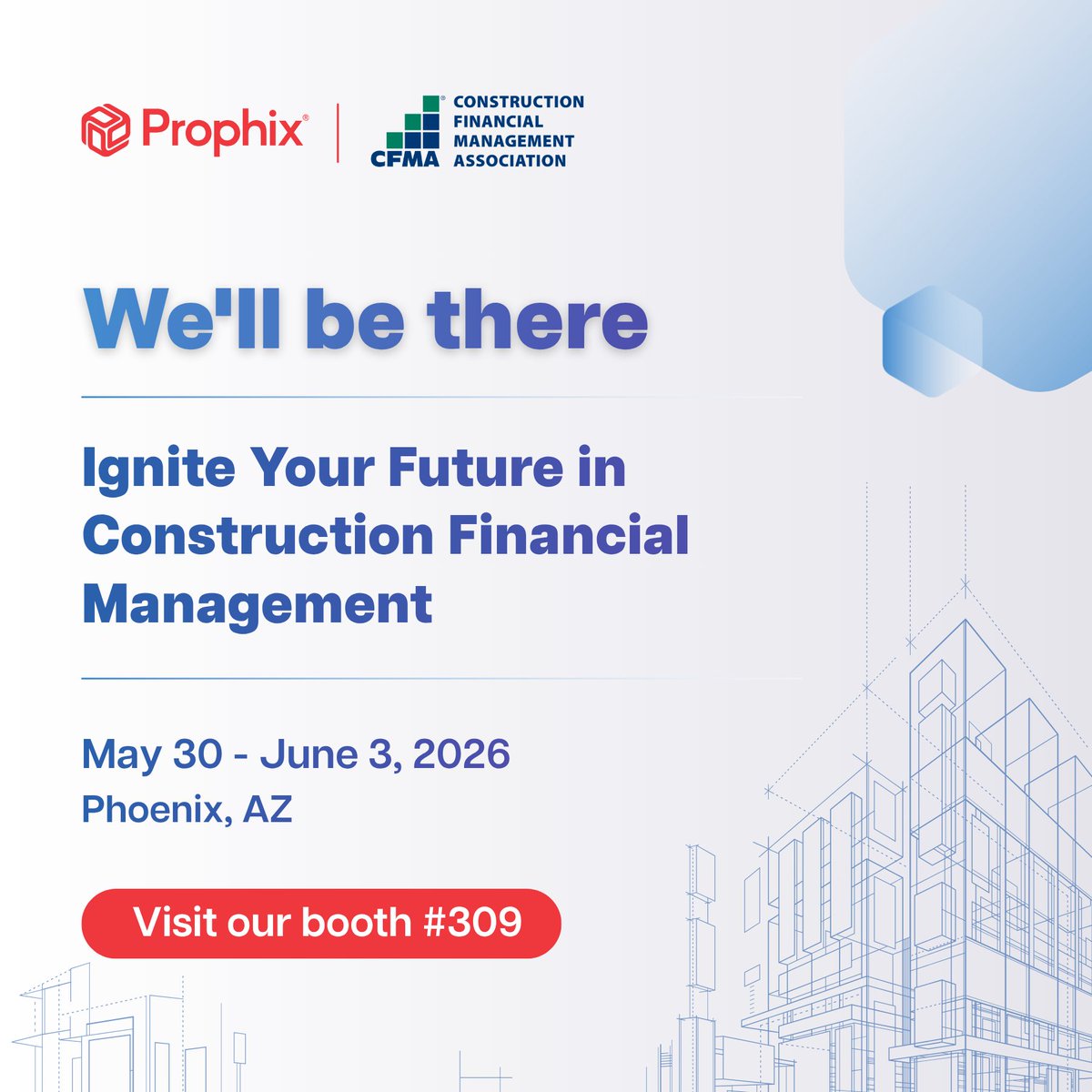 prophix's tweet photo. Heading to the CFMA 2026 Annual Conference &amp; Exhibition in Phoenix? 🌵

The Prophix team will be at booth #309 from May 30–June 3. Stop by to see Prophix One in action and chat with our team!

https://t.co/5T9BqO5KEz

#CFMA2026 #ConstructionFinance #FPandA https://t.co/gP7uAzFE3y