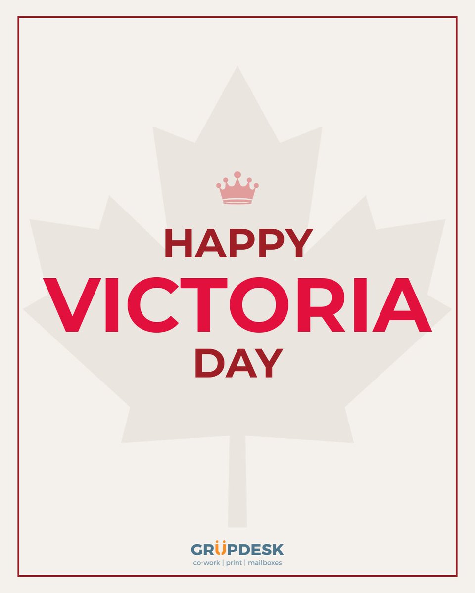 GrupDesk's tweet photo. Happy Victoria Day! 🍁

Our office will be closed today. We will be back tomorrow, ready to welcome you back after the long weekend! #VictoriaDay #MayLongWeekend https://t.co/nElZB5fHMR