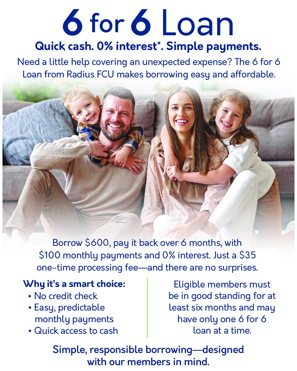 RadiusFCU's tweet photo. Life happens fast; your financial solutions should too.

With our 6 for 6 Loan, eligible members can borrow $600, repay it over six months and pay 0% interest.

That’s simple payments, quick cash and no credit check.

Learn more: https://t.co/NwNLsx3pkI https://t.co/ccYBSDkJiv