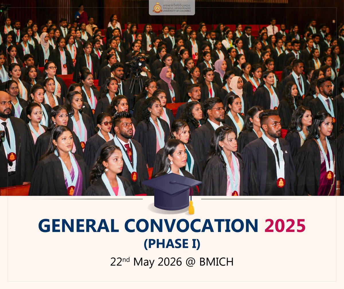 ColomboUni's tweet photo. The General Convocation 2025 (Phase I) will be held on 22nd May 2026 at the Bandaranaike Memorial International Conference Hall (BMICH). 🎓
More details: https://t.co/2CPJxTNeYk
#GeneralConvocation2025 #BMICH #ProudGraduates #Convocation #FutureLeaders #UniversityLife https://t.co/8bF356wNX4