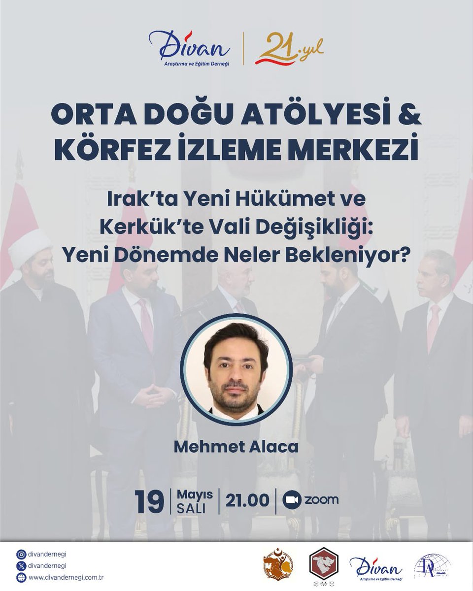 DivanDernegi's tweet photo. 🌎 Orta Doğu Atölyesi ve Körfez İzleme Merkezi kapsamında “Irak’ta Yeni Hükümet ve Kerkük’te Vali Değişikliği: Yeni Dönemde Neler Bekleniyor?” başlıklı programı gerçekleştirilecektir.

📌 19 Mayıs 2026 | Saat: 21.00

-

🌎 As part of the Middle East Workshop and Gulf Monitoring Center, a program titled “The New Government in Iraq and the Change of Governor in Kirkuk: What to Expect in the New Era?” will be held.

📌 May 19, 2026 | Time: 21.00