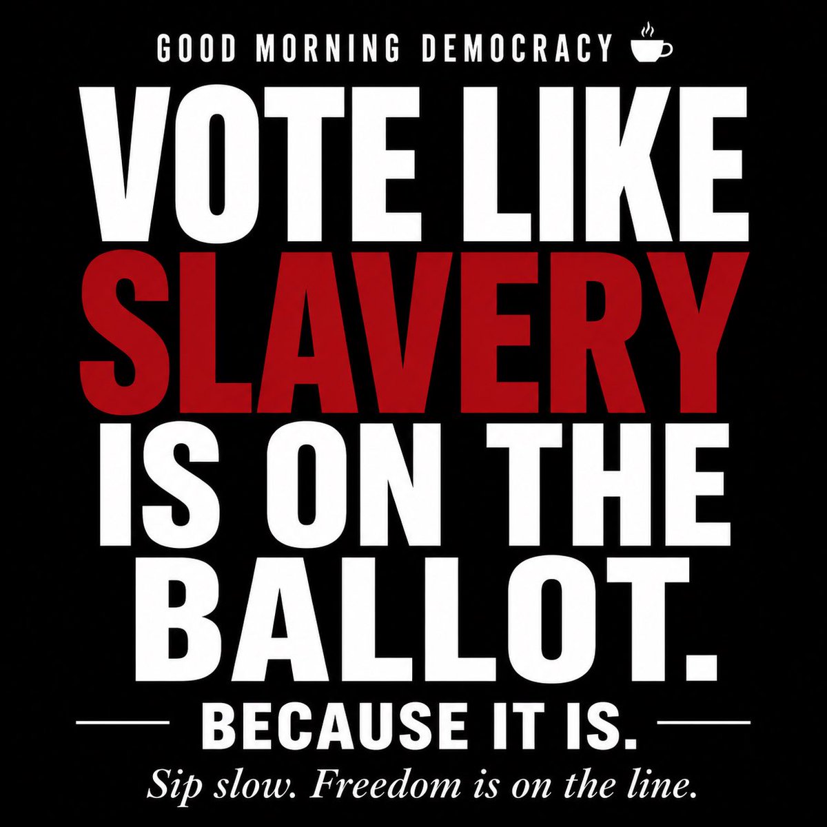 lcpmusic's tweet photo. This may be the most important thing I’ve ever posted.

As a Black man whose family has been on this land forever, I don’t say this lightly.

Please read this all the way through.

GOOD MORNING DEMOCRACY COFFEE ☕️

Let me say this as plain as I know how.

If voting didn’t matter,
they wouldn’t be working this hard to keep you from doing it.

They purge voter rolls.
They close polling places in Black neighborhoods.
They redraw district maps like a crooked spades player shuffling the deck.
And they’ve already gutted the protections that were supposed to guarantee equal treatment under the law.

The 14th Amendment was the paperwork that forced America to admit what it never wanted to say out loud:

Black folks are citizens.

Not three-fifths.
Not “equal when it’s convenient.”
Not “we’ll get to y’all later.”

FULL.
BLOWN.
AMERICANS.

That amendment was our receipt.

And now the same folks who love to scream about freedom
are acting like they want to return us to the store
without one.

Our ancestors got whipped,
jailed,
bit by dogs,
sprayed with hoses,
and buried in unmarked graves
so we could stand in line,
fill in a bubble,
and make our voices heard.

People literally died
so we could do something that now takes less time
than ordering a combo meal at Chick-fil-A.

They understood one simple truth:

The ballot is power.

And the people who fear your power
will do everything they can
to convince you your vote doesn’t count.

Don’t fall for it.

So when somebody tells you your vote doesn’t matter,
ask them this:

“If it means nothing,
why are y’all working this hard to stop us from using it?”

Exactly.

VOTE LIKE SLAVERY IS ON THE BALLOT.

BECAUSE IT IS.

Sip slow. ☕️
Freedom is on the line