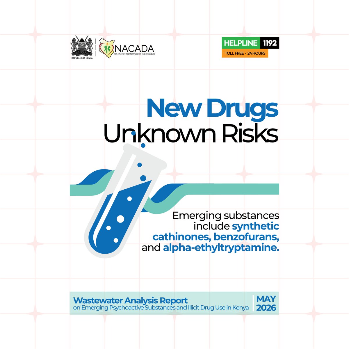 NACADAKenya's tweet photo. ⚠️ NEW DRUGS. UNKNOWN RISKS. WE DETECTED THEM.

Our Wastewater Analysis Report (May 2026) revealed emerging substances in Kenya:

🧪 Synthetic cathinones (bath salts)
🧪 Benzofurans
🧪 Alpha-ethyltryptamine (α-ET)
These NPS are designed to evade the law—but we found them in our wastewater.
We are watching. We are warning. 🚫

Read it all here: https://t.co/mPYC6eaVfC