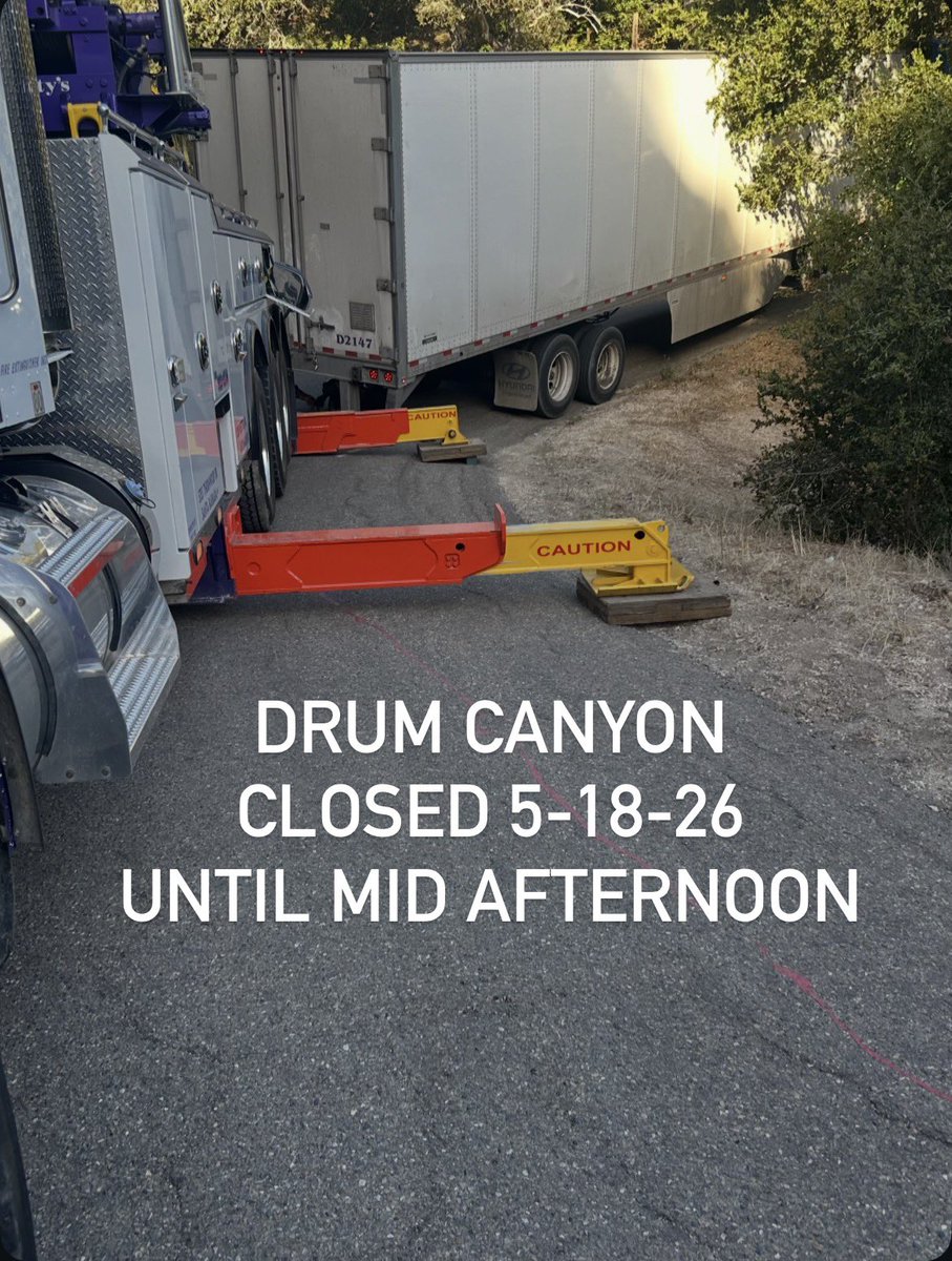 CHPSantaMaria's tweet photo. Please use alternate routes due to Drum Canyon being closed. A tractor-trailer was unable to negotiate a turn on Drum Canyon early this morning ultimately blocking the entire roadway. Crews are on scene attempting to cleared the roadway. Closures are expected into mid afternoon. https://t.co/e5eVCMbzPx
