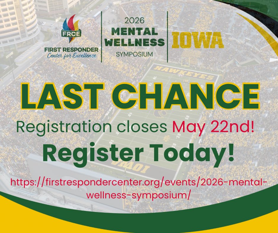 1stresponderctr's tweet photo. 🚨 LAST CHANCE TO REGISTER! 🚨

Time is running out to join us in Iowa City for the 2026 Mental Wellness Symposium hosted by the First Responder Center for Excellence and the University of Iowa.

📅 May 31 – June 3, 2026
📍 Iowa City, Iowa

This symposium brings together first responders, clinicians, researchers, and leaders from across the country for meaningful conversations and practical solutions focused on mental wellness in the fire service and first responder community.

✔️ Expert-led sessions
✔️ Networking opportunities
✔️ Actionable wellness strategies
✔️ Peer support & connection

⏰ Registration closes May 22nd — don’t miss your opportunity to be part of this important event.

👉 Register today:
2026 Mental Wellness Symposium Registration

Together we are Stronger 💪