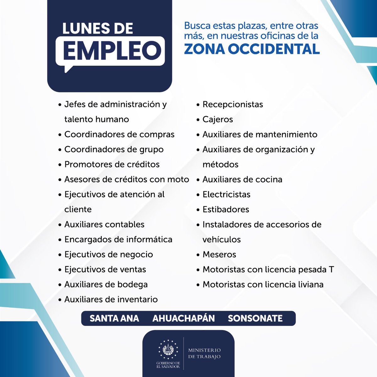 Noticias_MTPS's tweet photo. Hoy es #LunesDeEmpleo, si andas en busca de un trabajo, puedes acercarte a las distintas sedes del #MinisterioDeTrabajo. 
Estas son las plazas disponibles para esta semana.
Una iniciativa impulsada por el Ministro, @RolandoCastroSv. https://t.co/bLdeuVo4Lt