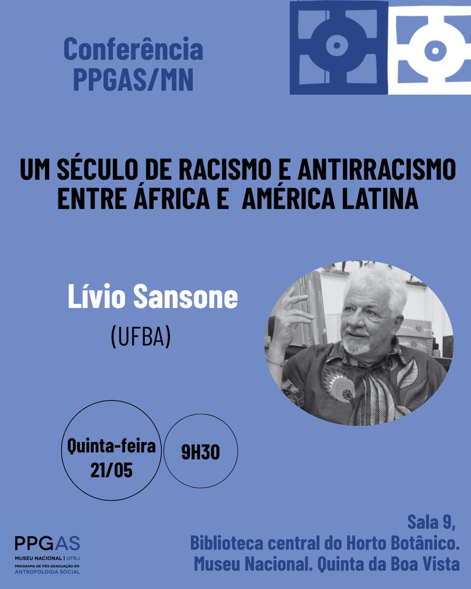 PpgasM's tweet photo. O PPGAS/MN convida à Conferência do Professor Lívio Sansone (UFBA) intitulada "Um século de racismo e antirracismo entre África e América Latina".
Quinta-feira 21 de maio, às 9h30.
Sala 9. Prédio da Biblioteca Central. Horto Botânico, Museu Nacional. Quinta da Boa Vista. https://t.co/Jl49JoQMVu