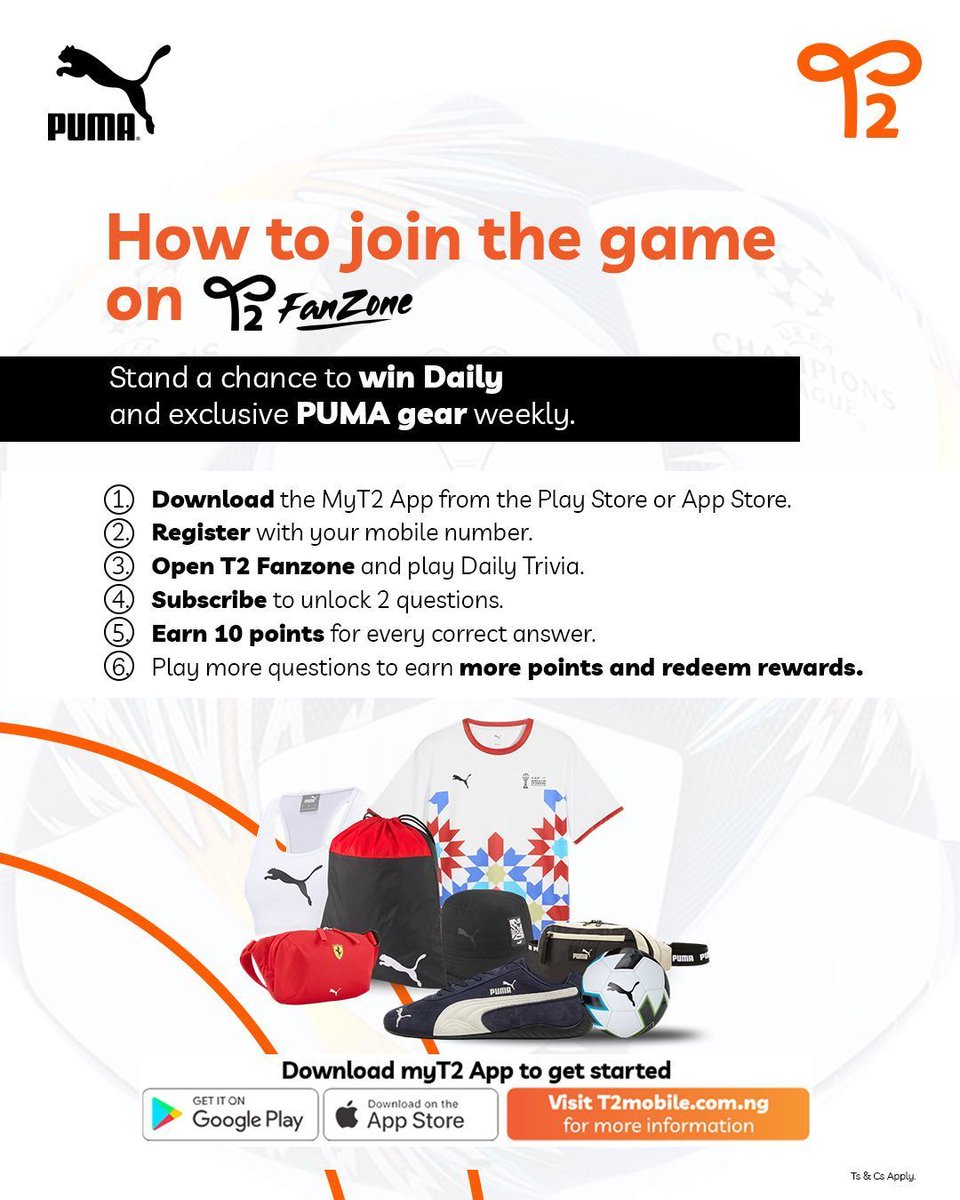 T2mobile_ng's tweet photo. It's your time to shine!โฝ๏ธโจ๏ธ
Follow these steps, play daily trivia on T2 FanZone, and unlock points, rewards, and exclusive PUMA gear.
Download MyT2App and join in.
For more on T2FanZone, check out the link in our bio.
#T2FanZone
#YourDigitalLifestylePartner
#T2mobileNG https://t.co/vQED5ZuiKn