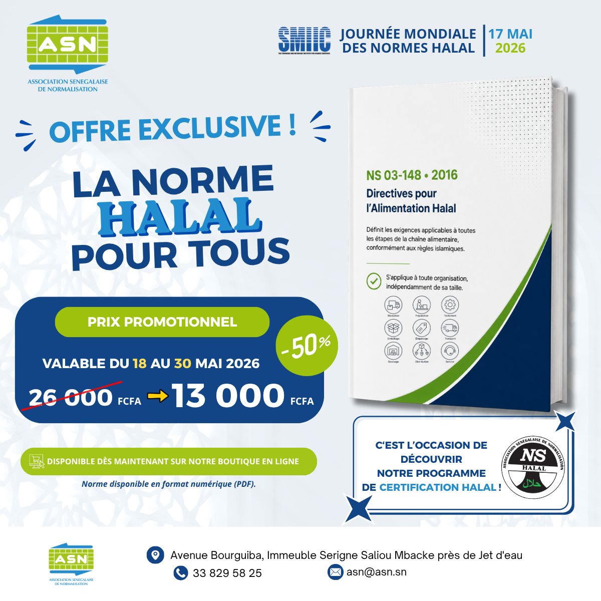 AssociationAsn's tweet photo. À l’occasion de la Journée mondiale des normes halal, l’ASN propose la norme NS 03-148 — Directives pour l’Alimentation Halal (2016) à 13 000 FCFA seulement, soit 50 % de réduction.

#JournéeMondialeDesNormesHalal #Halal #ASN #Normalisation #CertificationHalal #SMIIC https://t.co/2NMdk6ACOZ