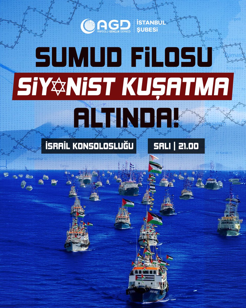 agdistanbul's tweet photo. Sumud Filosu Siyonist Kuşatma Altında!

Tüm halkımızı İnsanlığın Vicdanı Global Sumud Filosuna sahip çıkmaya; Yarı (Salı) Saat: 21:00’da İsrail Konsolosluğu önüne davet ediyoruz.

🗓️ 19 Mayıs Salı (Yarın)
📍İsrail Konsolosluğu Önü 
⏰ 21: 00 https://t.co/2sjFT2oNIn