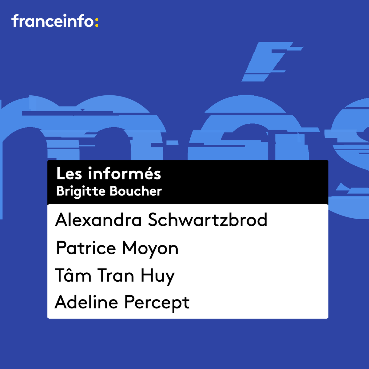 franceinfopro's tweet photo. Retrouvez #lesinformés de @boucherbrigit avec ce soir :

@ASchwartzbrod - @libe 
Patrice @moyon11 - @OuestFrance 
@TamTranHuy - @publicsenat  
@apercept - @RTBFinfo 

Dès 20h00 sur @franceinfo
📻⤵️
https://t.co/IiRt6Diqv7
📺⤵️
https://t.co/2RfP4lAjIk https://t.co/s8EFGG06hv