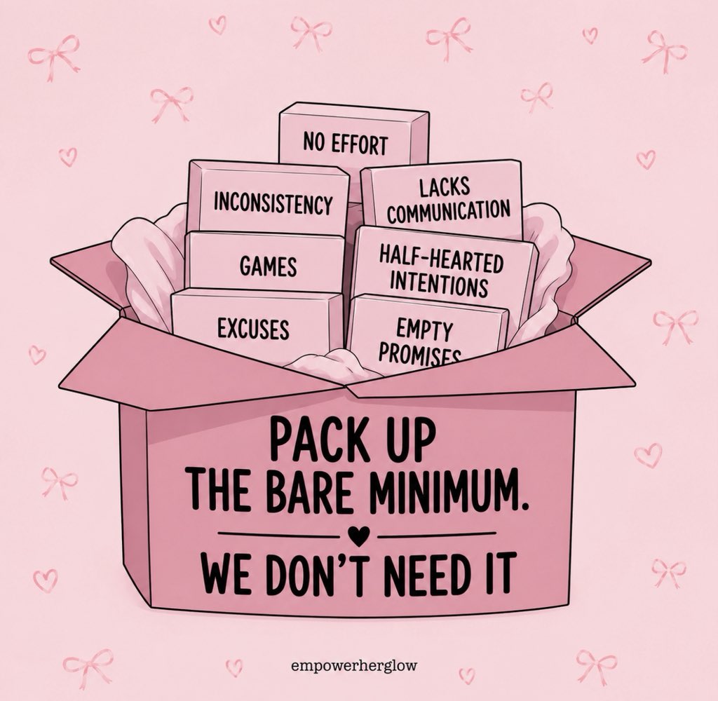 EmpowerHerGlow4's tweet photo. Pack it up, ship it out 💖 The bare minimum just got evicted from my life. https://t.co/N4lIjueIMl