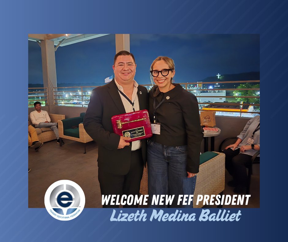 FEF_INC's tweet photo. During the FEF Annual Meeting at Tennessee Tech University, Lizeth Medina Balliet was welcomed as the new President of the Foundry Educational Foundation!

Pictured alongside Immediate Past President Jason Gutierrez, we thank Jason for his leadership and dedication. 👏 https://t.co/75hsWqw3ET