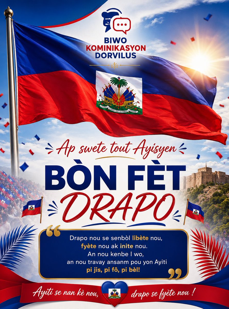 Dorvilus0's tweet photo. 🇭🇹 BIWO KOMINIKASYON DORVILUS 🇭🇹

Ap swete tout pèp Ayisyen an yon bèl FÈT DRAPO plen lanmou, fyète ak inite.

18 Me se pa sèlman yon dat nan kalandriye, men se yon senbòl kouraj, batay ak diyite zansèt nou yo ki te mete tèt ansanm pou bay Ayiti libète li. https://t.co/g2kXnmoiUd
