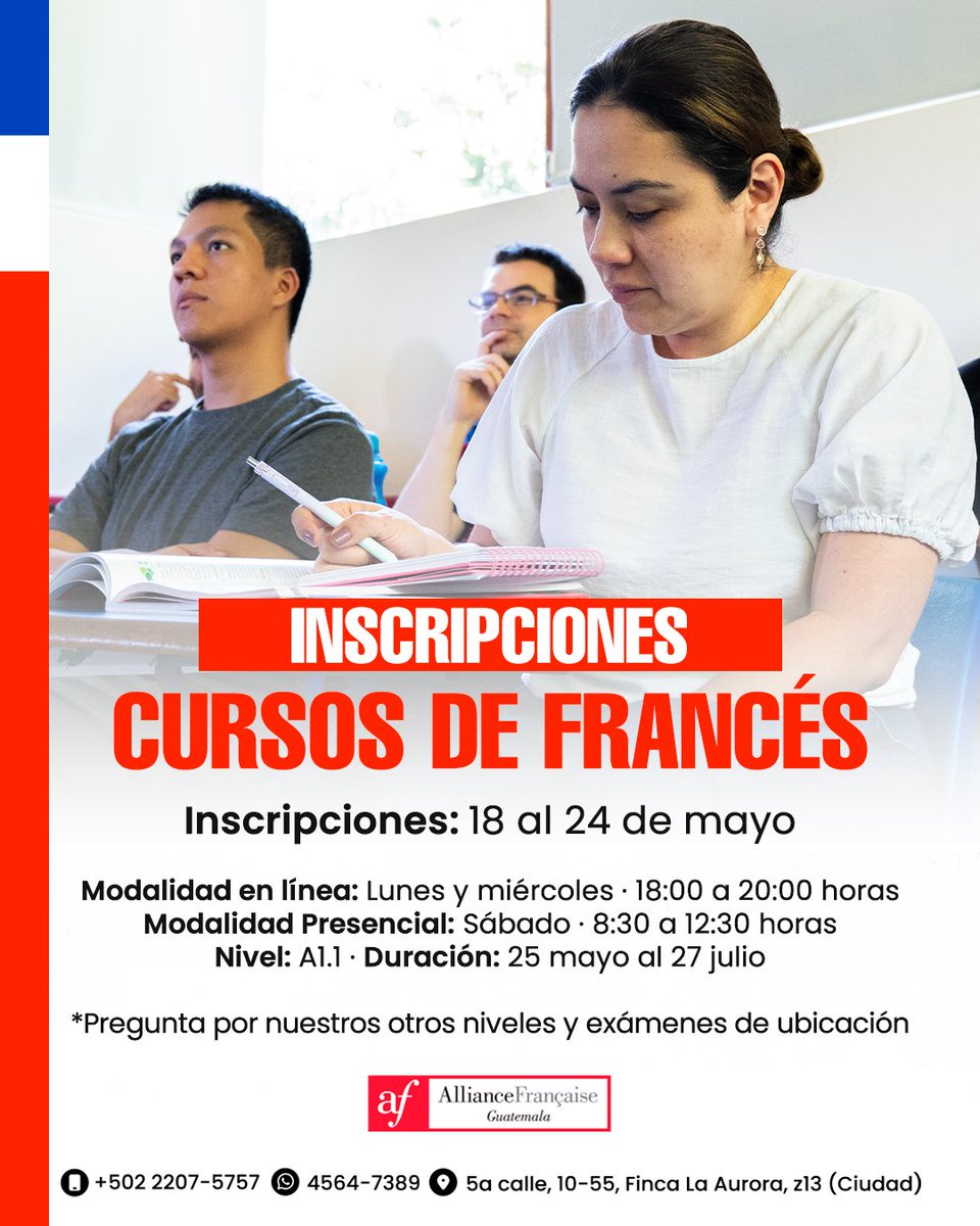 AFGuatemala's tweet photo. ¡Tus sueños no deben esperar! 🗣️🇫🇷📊 Inscripciones abiertas para el tercer módulo del año en todos los niveles*. Aprende, descubre y alcanza tu próximo reto.

📑 Curso Progresivo: 32 horas / 8 semanas
📚 Presencial o En Línea (+17 años) 
📆 Del 18 al 24 de mayo https://t.co/E8zR4sgg5Z